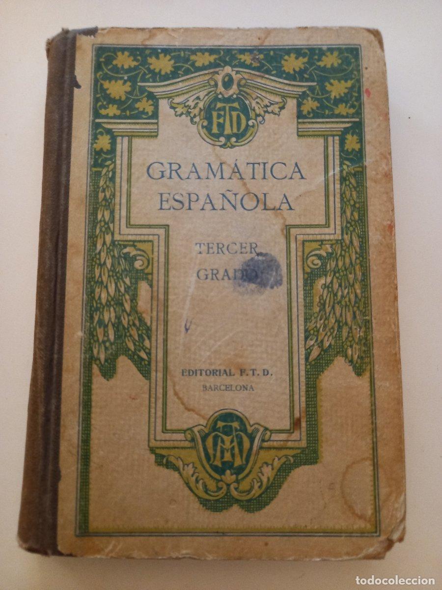 Libros: Gram&aacute;tica Espa&ntilde;ola. Tercer Grado - Obstat,nihil - Foto 1