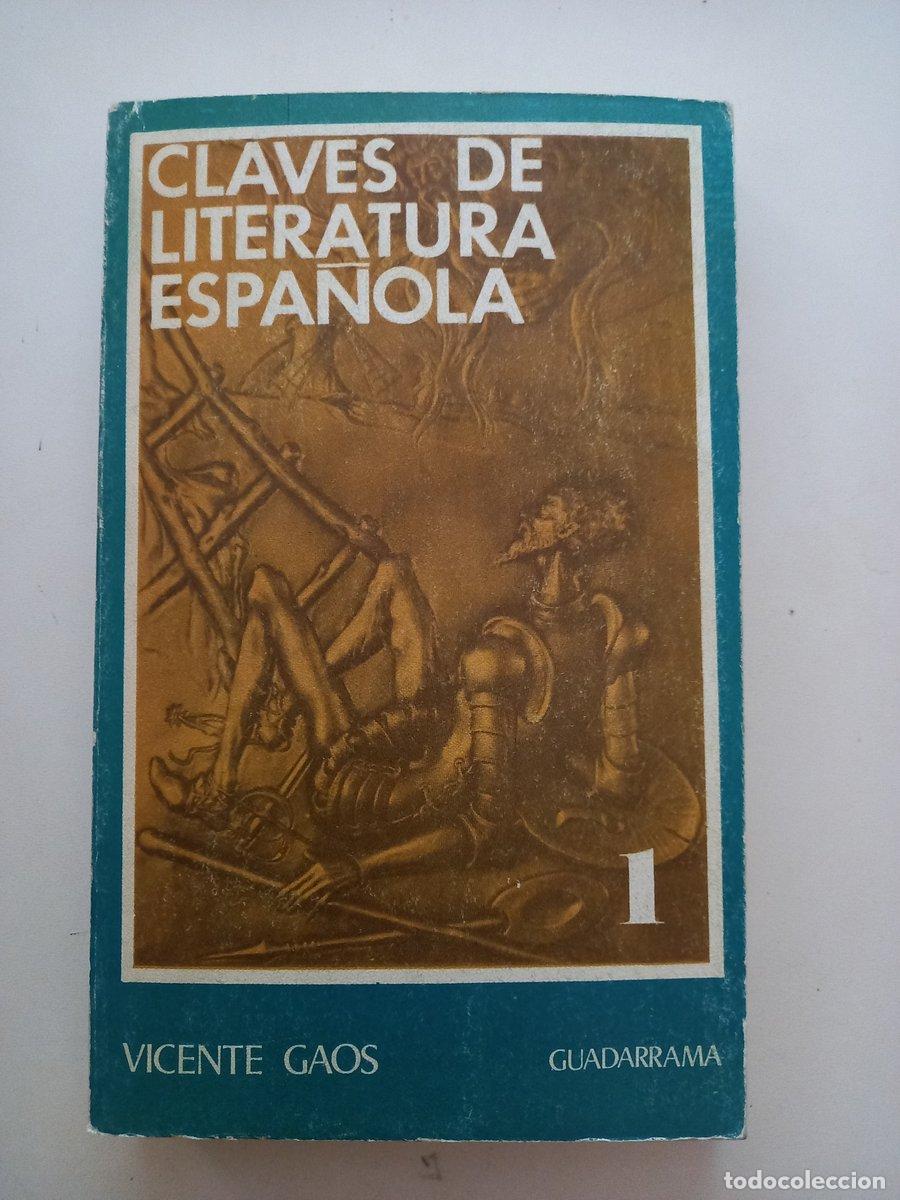 Libros: Claves de Literatura Espa&ntilde;ola I. Edad Media- Siglo XIX - Gaos, Vicente