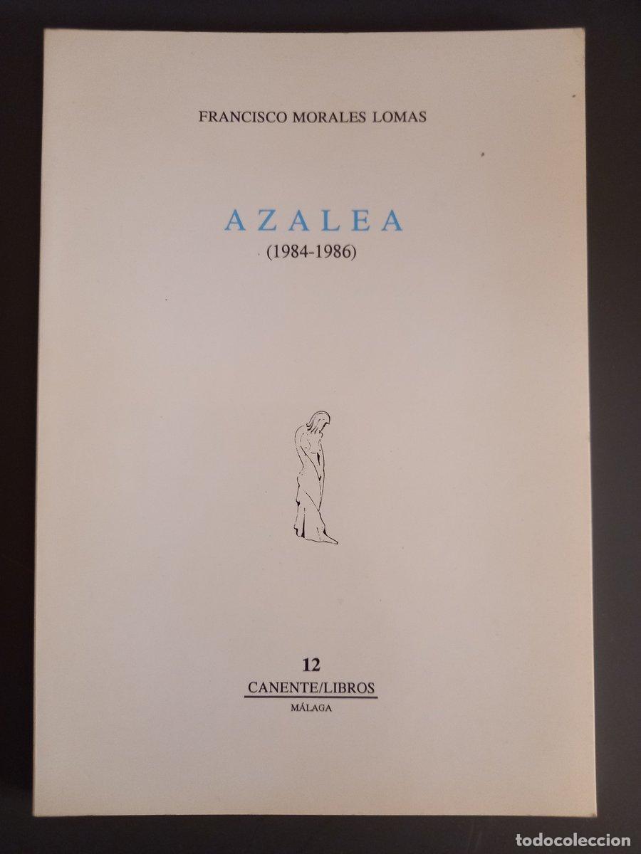 Libri di seconda mano: Azalea (1984-1986) - Morales Lomas, Francisco
