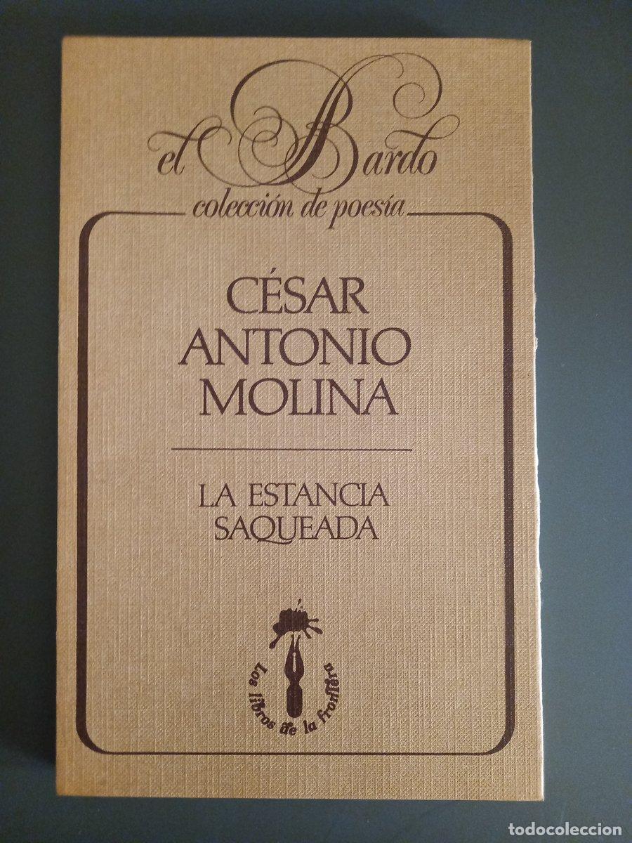 books: La estancia saqueada 1979-1982 - Molina, C&eacute;sar Antonio