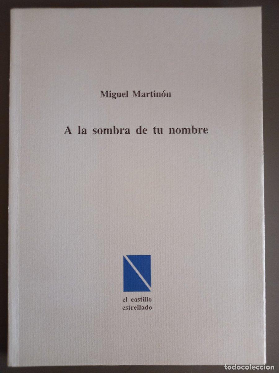 books: A la sombra de tu nombre - Martin&oacute;n, Miguel