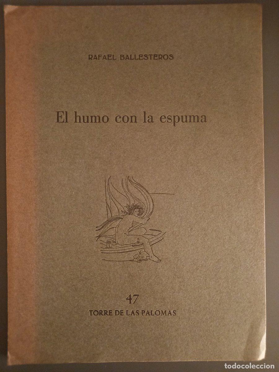 Libros: El humo con la espuma - Ballesteros, Rafael - Foto 1