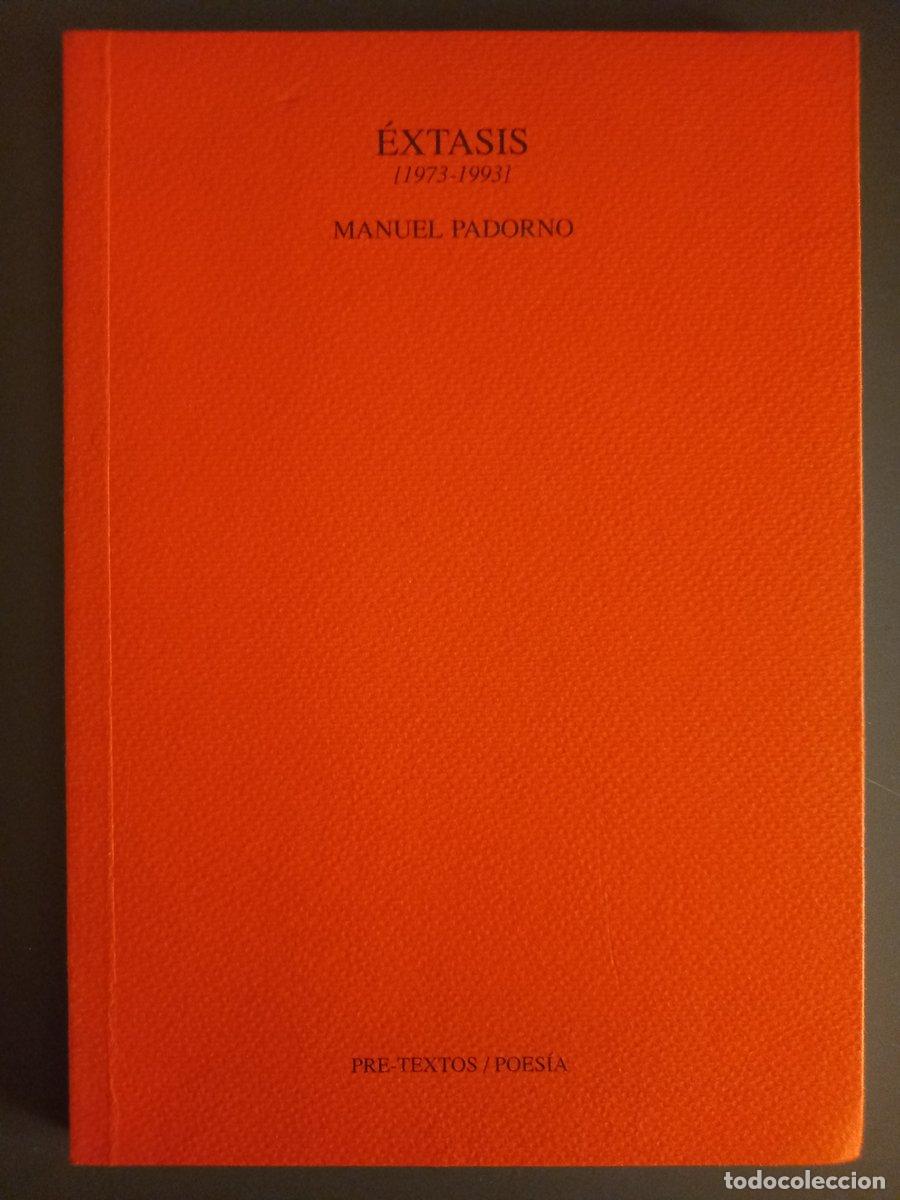 Libros: &Eacute;xtasis (1973-1993) - Padorno, Manuel - Foto 1