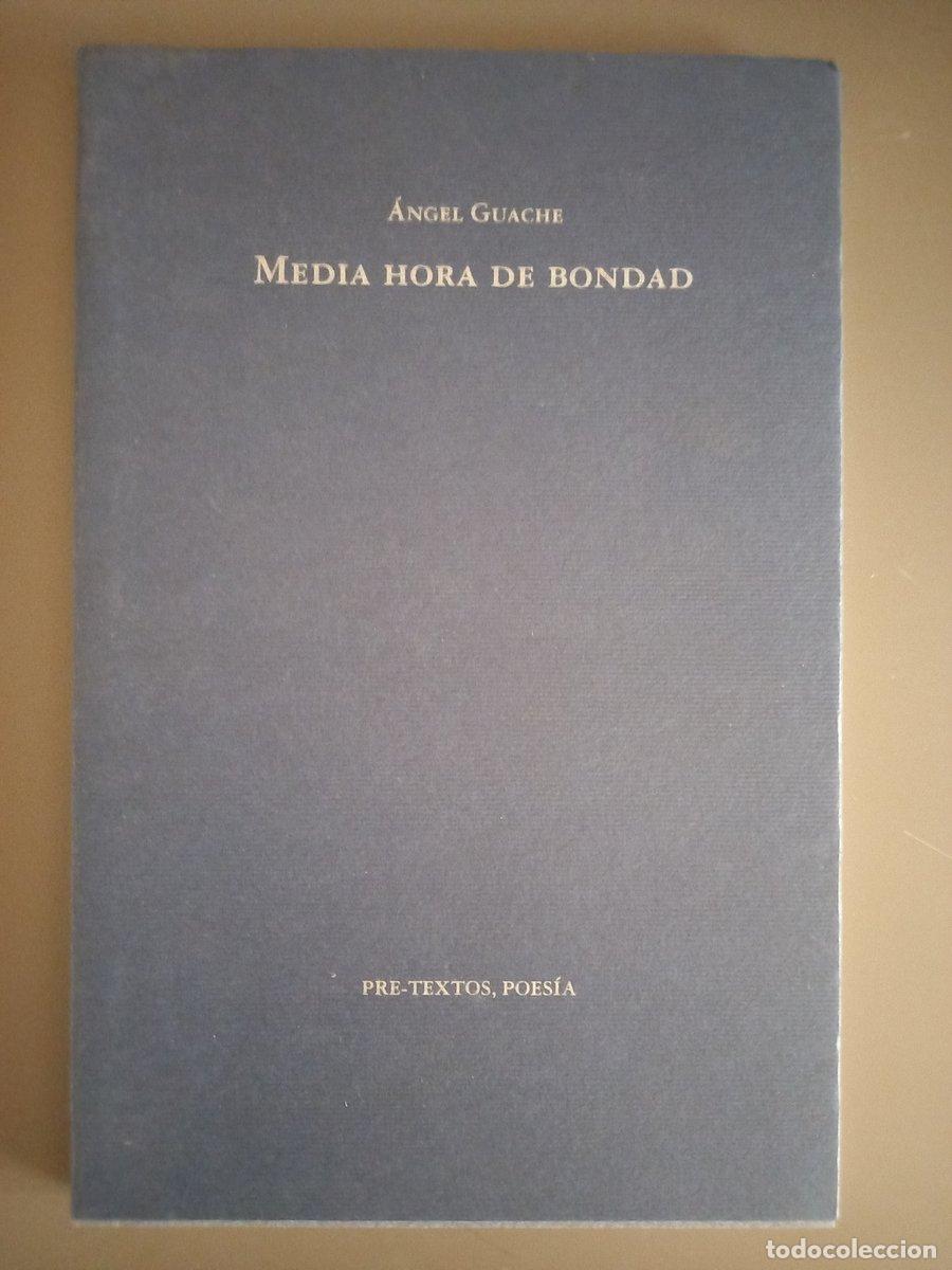 Libros: Media hora de bondad - Guache, &aacute;ngel. - Foto 1