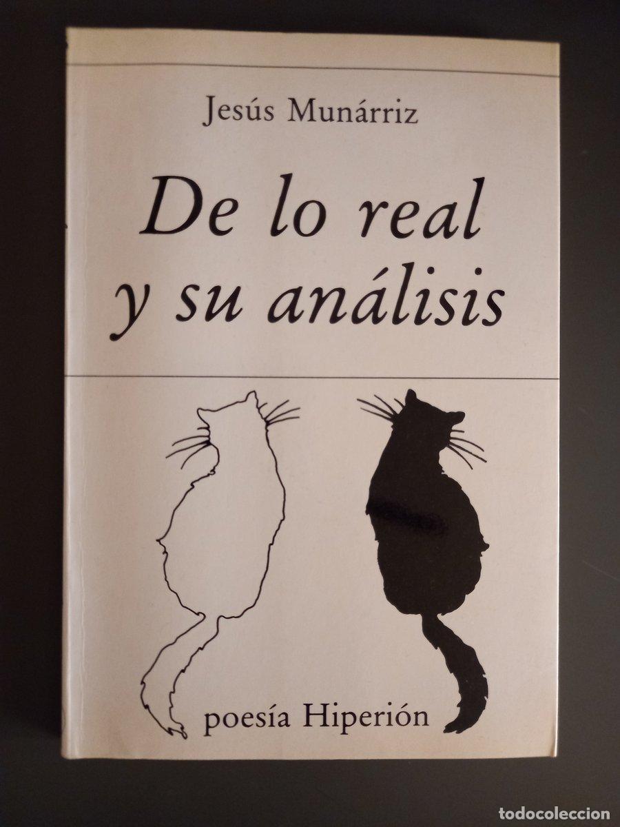 Livres: De lo real y su an&aacute;lisis - Mun&aacute;rriz, Jes&uacute;s.