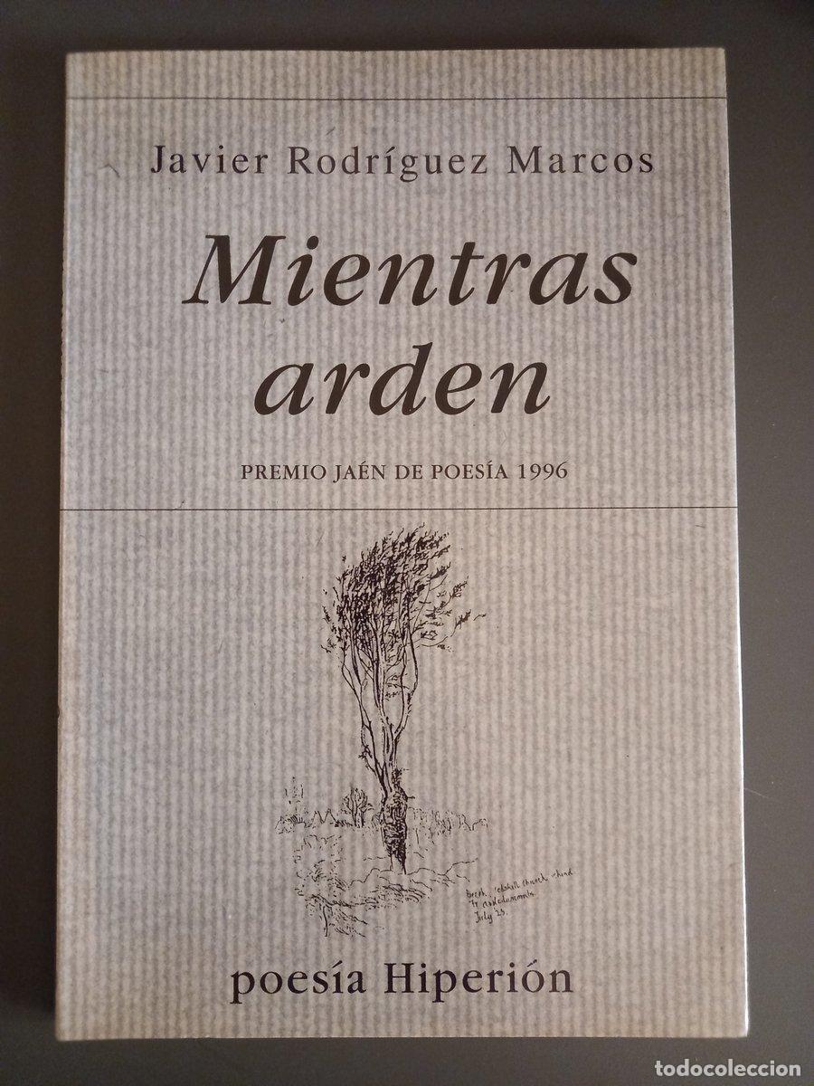Libros: Mientras arden - Rodr&iacute;guez Marcos, Javier. - Foto 1