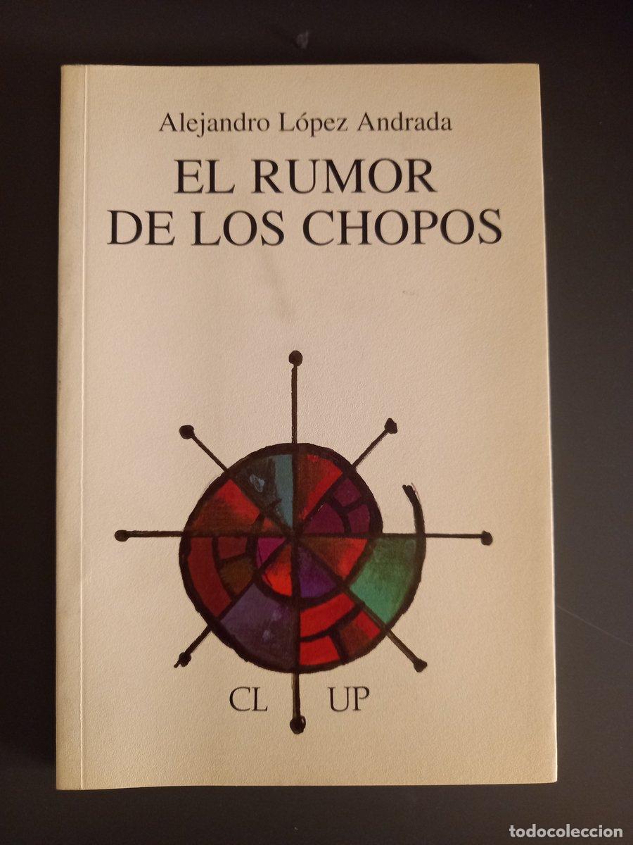 Libros: El rumor de los chopos - L&oacute;pez Andrada, Alejandro. - Foto 1