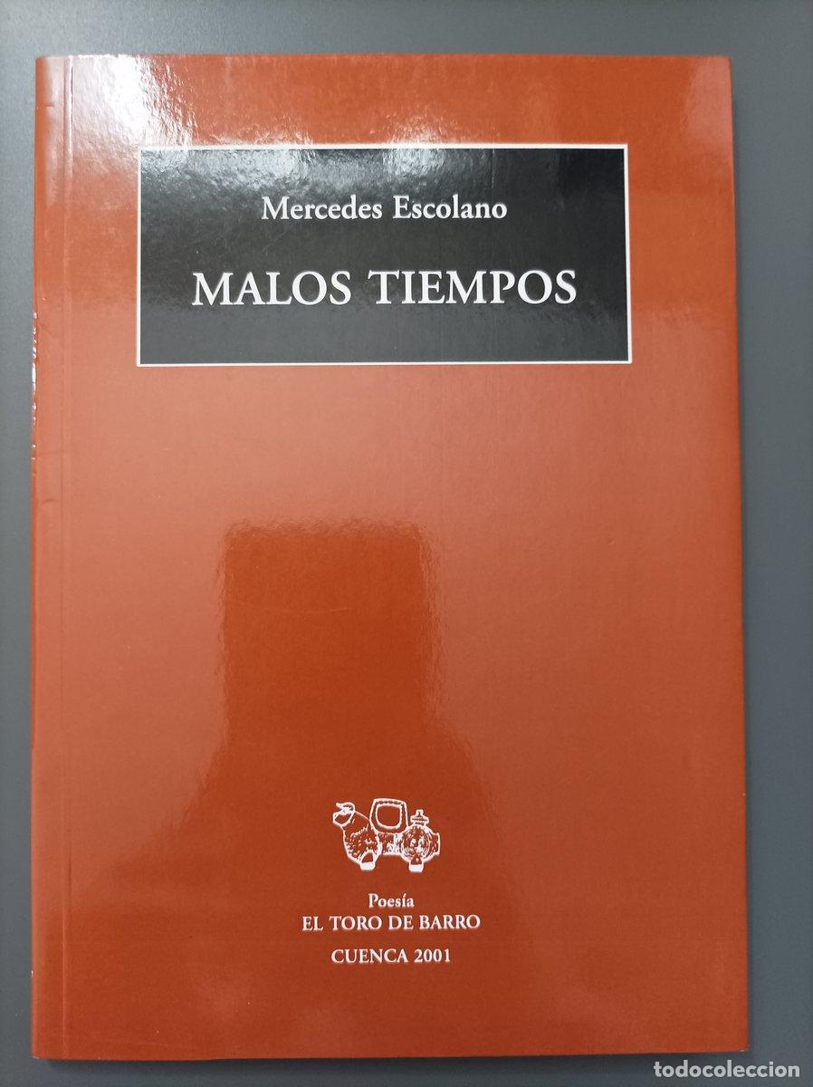 B&uuml;cher: (Dedicado por el autor) Malos tiempos (1985-1995) - Escolano, Mercedes.