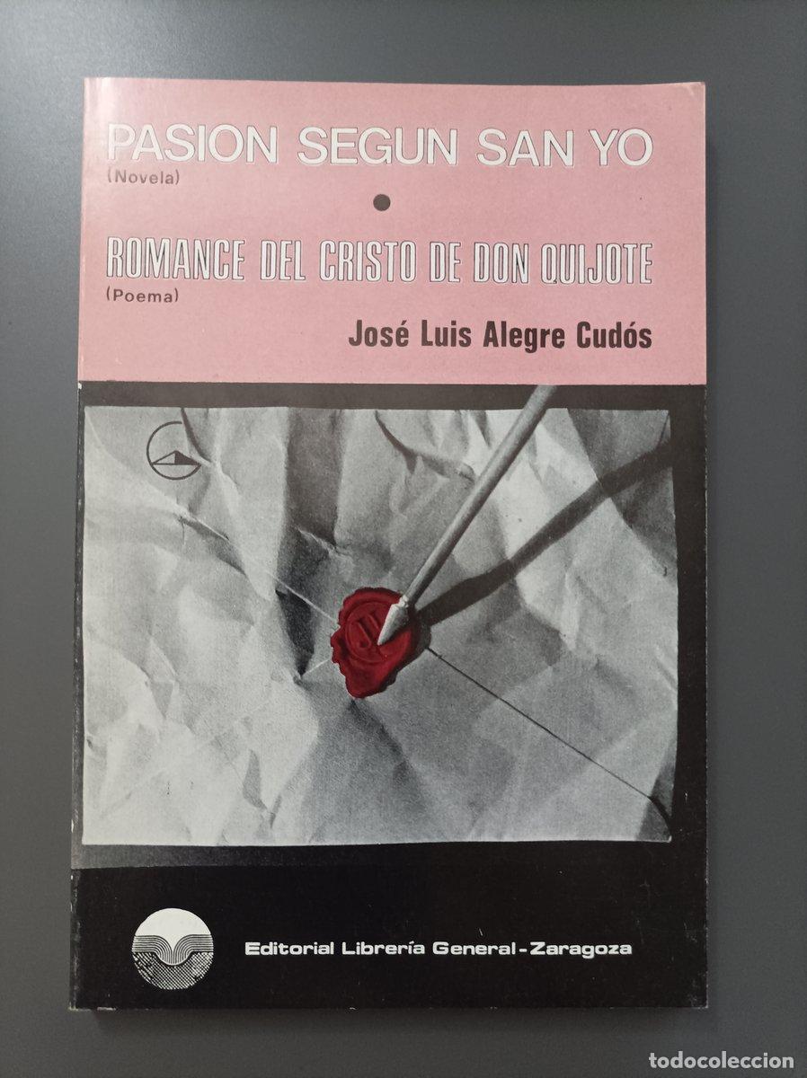 B&uuml;cher: (Dedicado por el autor) Pasi&oacute;n seg&uacute;n San Yo/ Romance del Cristo de Don Quijote. - Alegre Cud&oacute;s, Jos&eacute;
