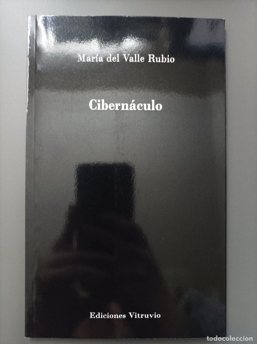 B&uuml;cher: (Dedicado por el autor) Cibern&aacute;culo. - del Valle Rubio, Mar&iacute;a. - Del Valle Rubio, Mar&iacute;a.