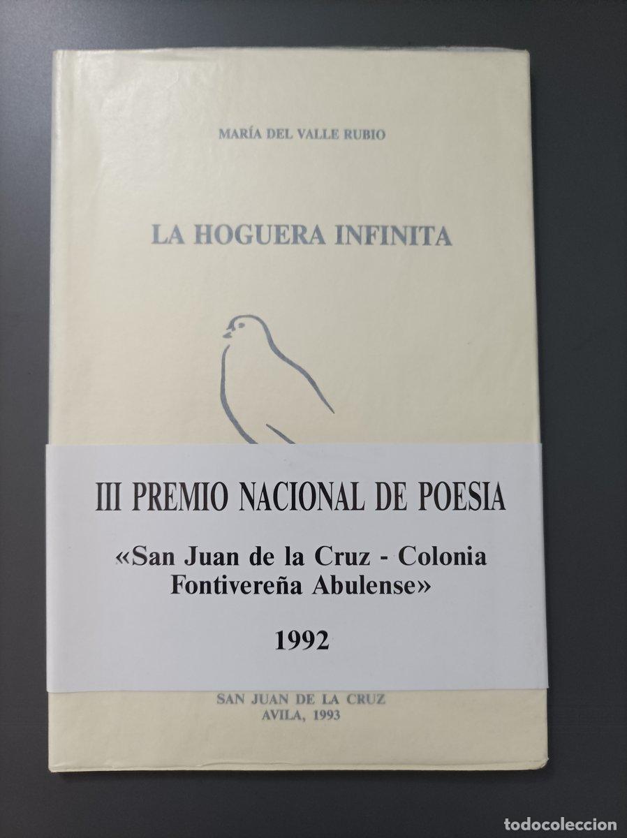 B&uuml;cher: (Dedicado por el autor) La hoguera infinita. - del Valle Rubio, Mar&iacute;a. - Del Valle Rubio, Mar&iacute;a.