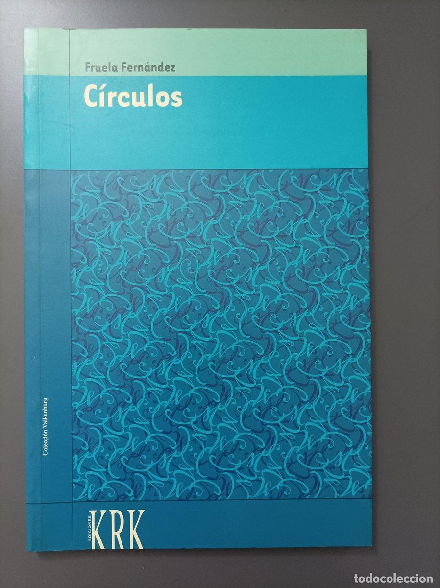B&uuml;cher: (Dedicado por el autor) C&iacute;rculos. - Fern&aacute;ndez, Fruela. - Fern&aacute;ndez, Fruela.