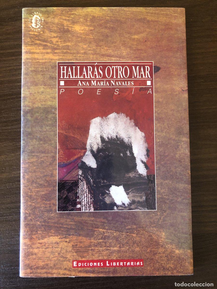 Livros em segunda m&atilde;o: Hallar&aacute;s otro mar (Navales, Ana Mar&iacute;a) Dedicado - Navales, Ana Mar&iacute;a