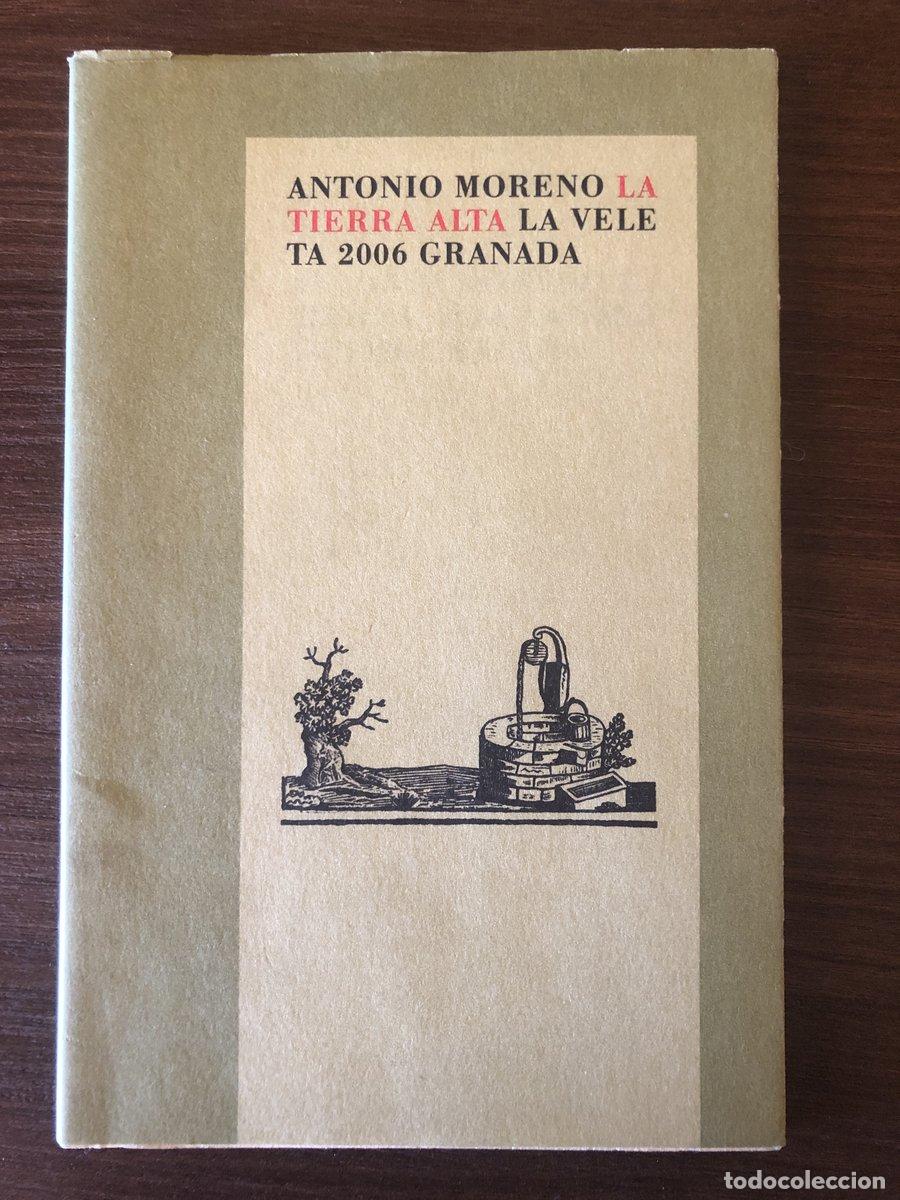 Livros em segunda m&atilde;o: La tierra alta (MORENO GUERRERO, ANTONIO) Dedicado - Moreno Guerrero, Antonio
