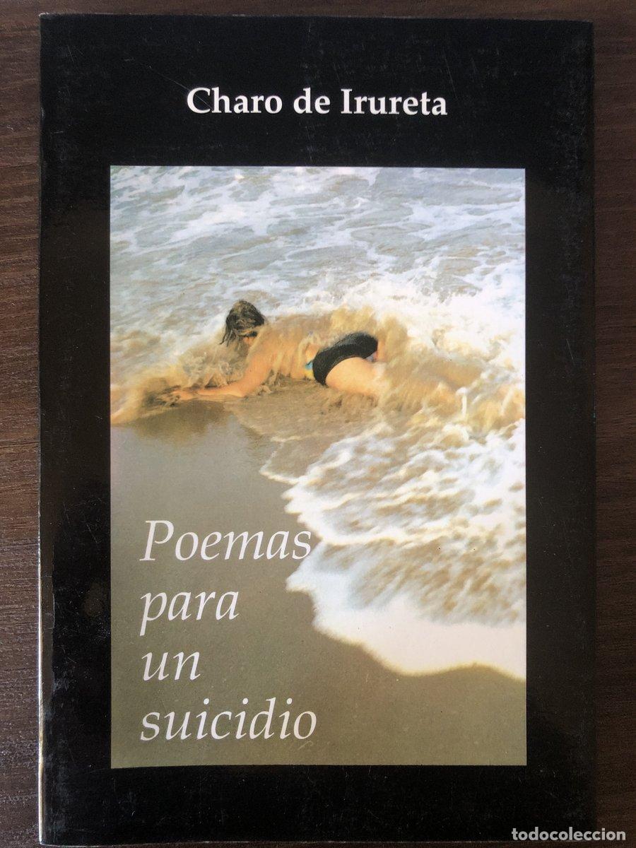 Livros em segunda m&atilde;o: Poemas para un suicidio Charo de Irureta (Dedicado por el autor) - Charo De Irureta