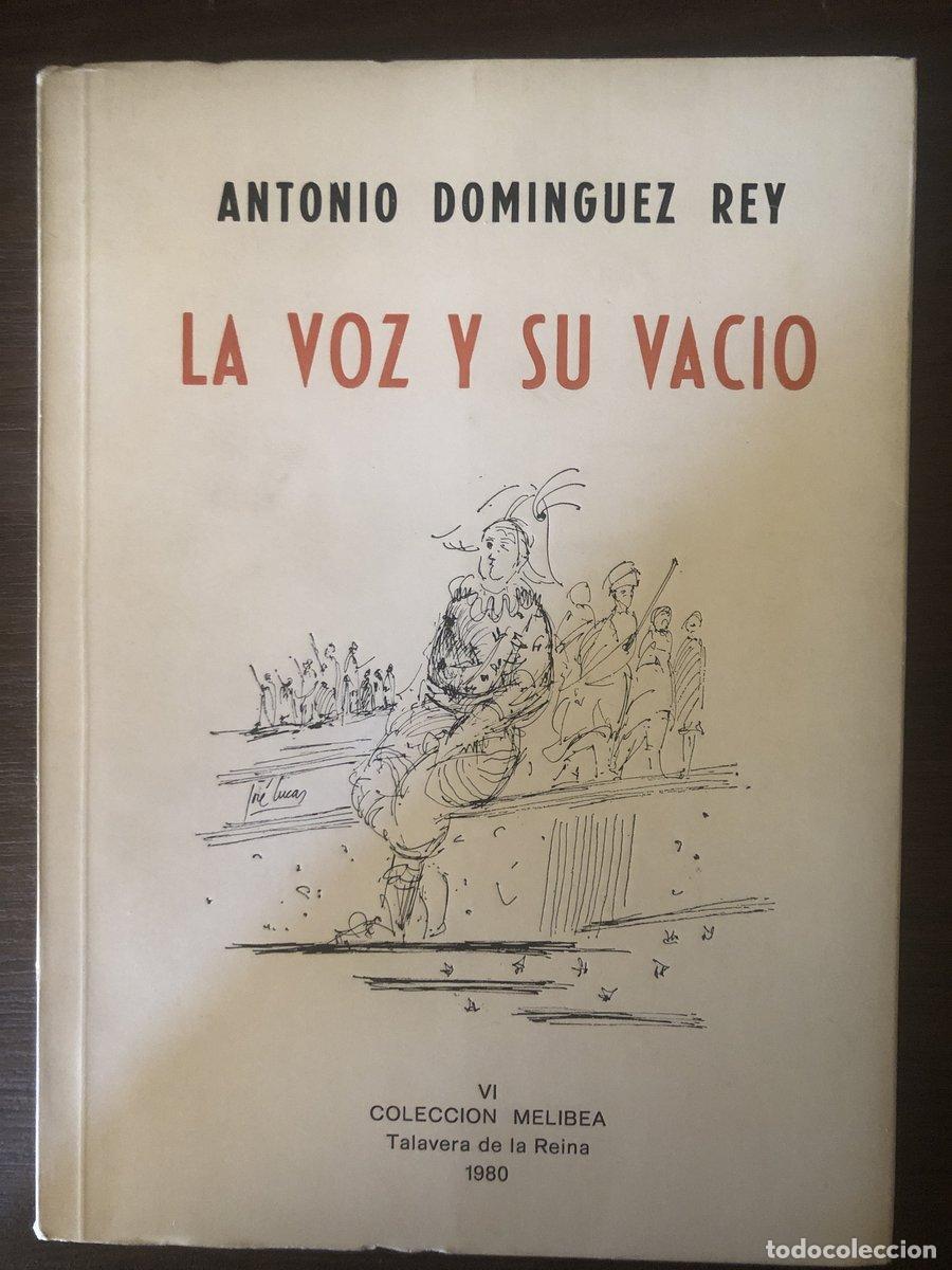 Livros em segunda m&atilde;o: La voz y su vacio Dominguez Rey, Antonio (Dedicado por el autor) - Dominguez Rey, Antonio