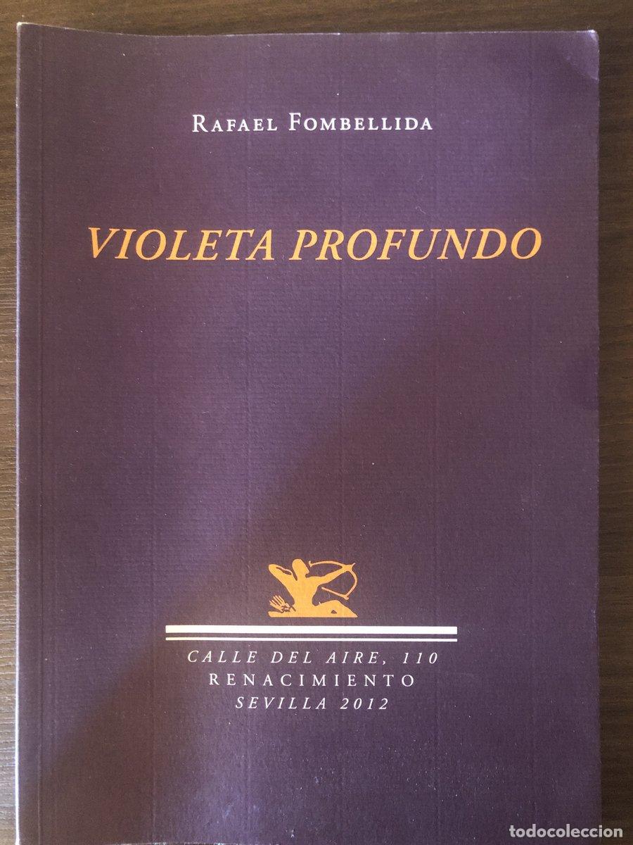 Livros em segunda m&atilde;o: Violeta profundo FOMBELLIDA, Rafael (Dedicado por el autor) - Fombellida, Rafael