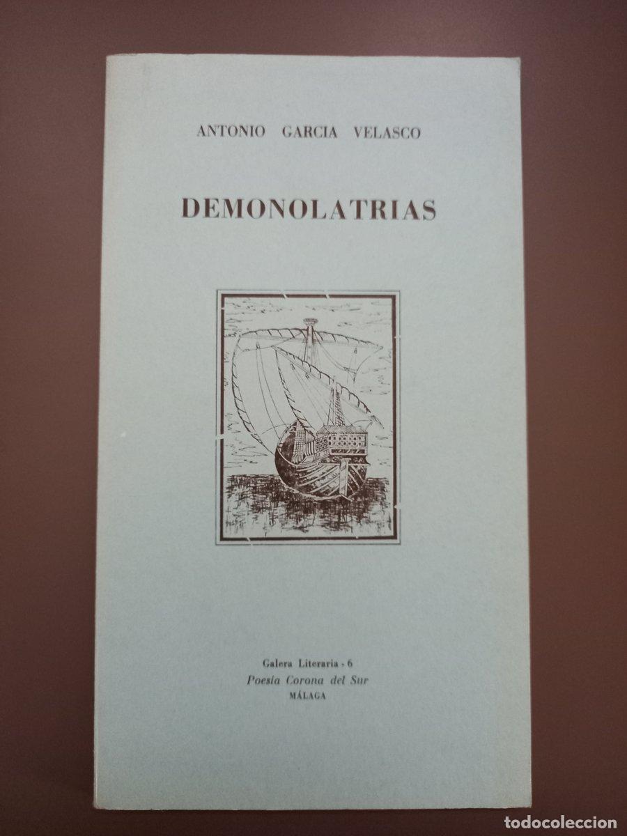 Libri di seconda mano: (Dedicado por el autor) Demonolatr&iacute;as. - Garc&iacute;a Velasco, Antonio. - Garc&iacute;a Velasco, Antonio.