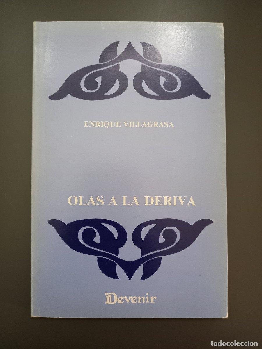 Livres: (Dedicado por el autor) Olas a la deriva (Devenir 15) - Villagrasa, Enrique.