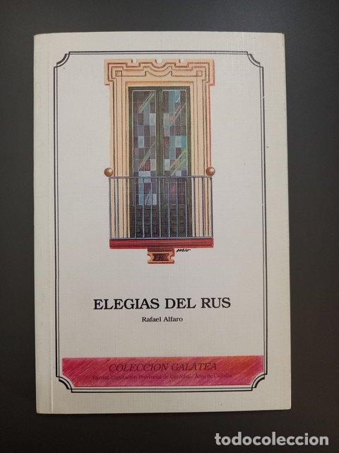 Livres: (Dedicado por el autor) Eleg&iacute;as del Rus - Alfaro, Rafael.