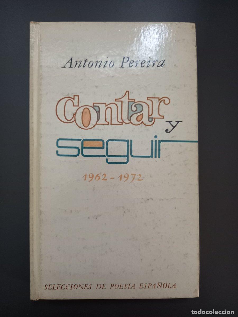 Livres: (Dedicado por el autor) Contar y seguir - Pereira, Antonio.
