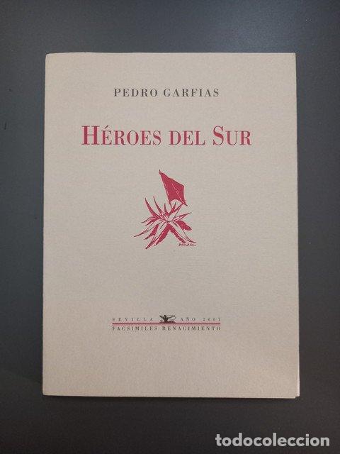Livres: (Dedicado por el autor) H&eacute;roes del Sur - Garfias, Pedro.