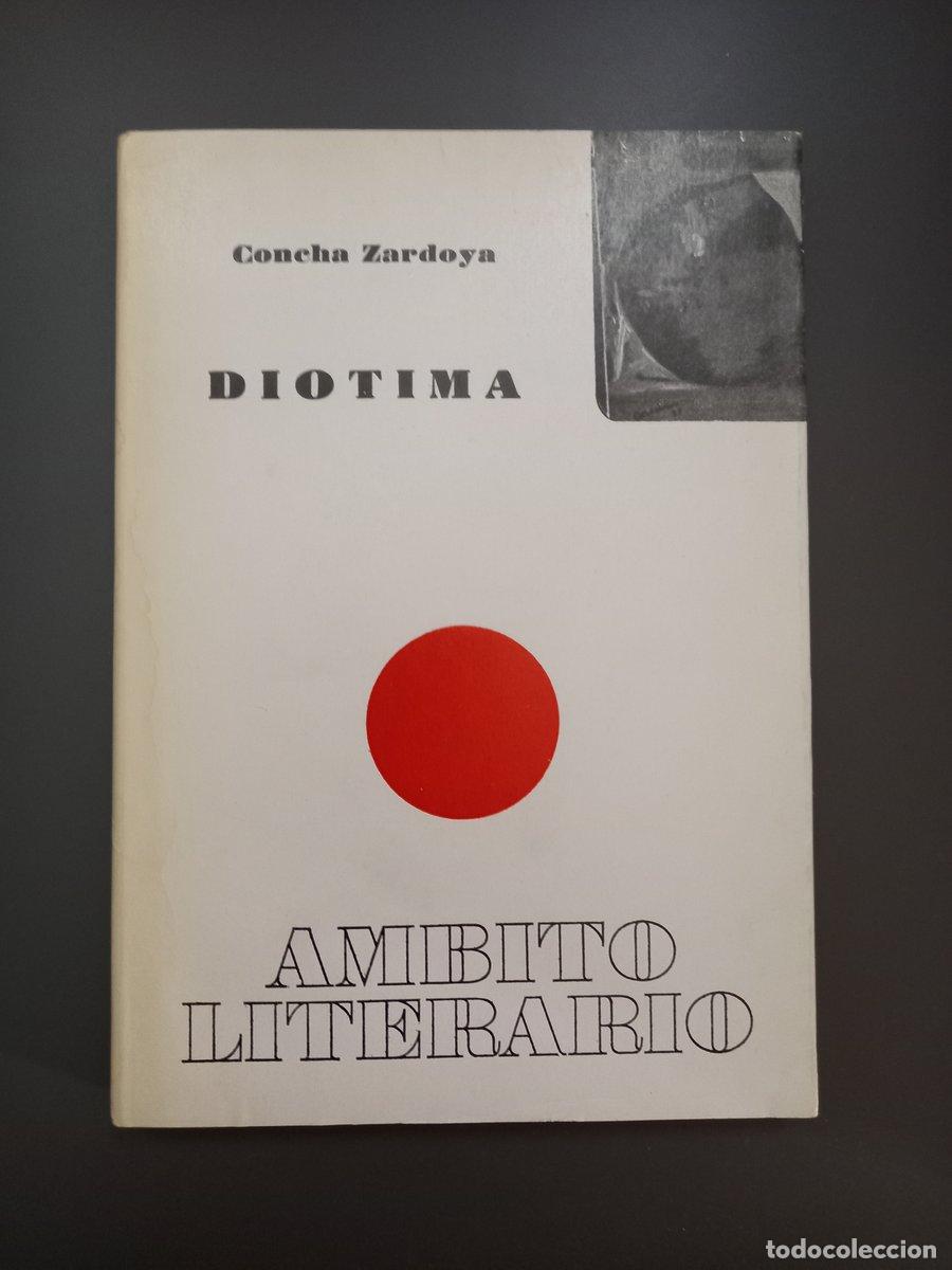 Livres: (Dedicado por el autor) Diotima - Zardoya, Concha.
