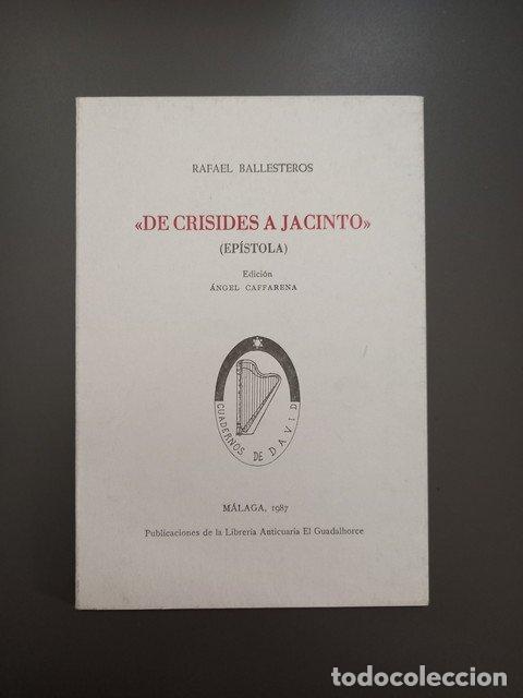 Livres: (Dedicado por el autor) De Crisides a Jacinto (Ep&iacute;stola) - Ballesteros, Rafael.