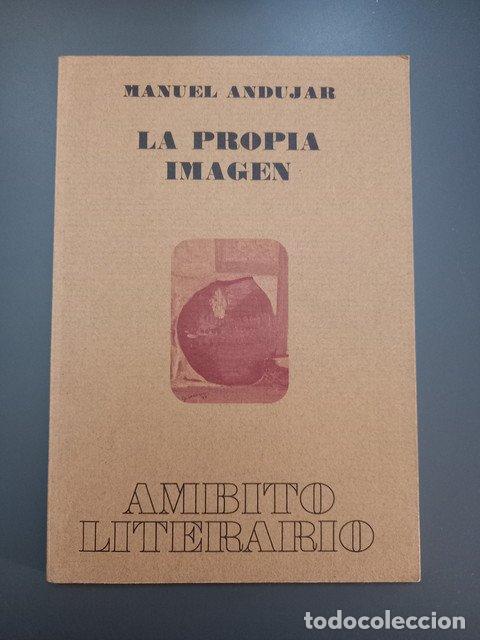 Livres: (Dedicado por el autor) La propia imagen,- And&uacute;jar, Manuel - And&uacute;jar, Manuel
