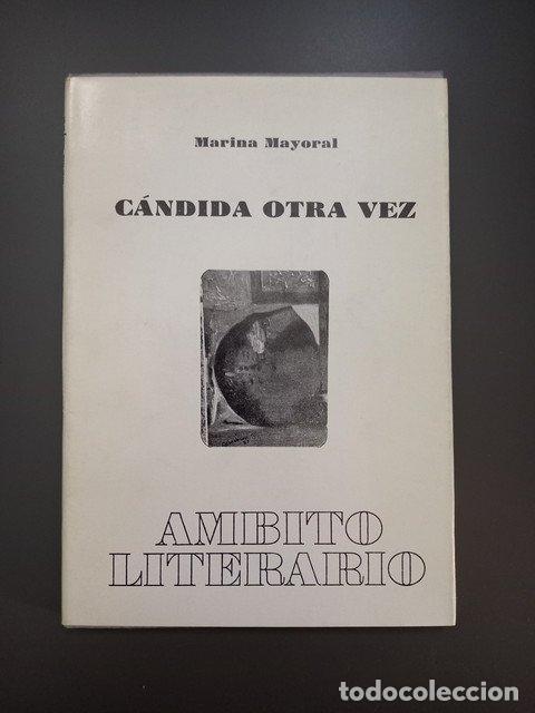 Livres: (Dedicado por el autor) C&aacute;ndida otra vez,- Mayoral, Marina. - Mayoral, Marina.