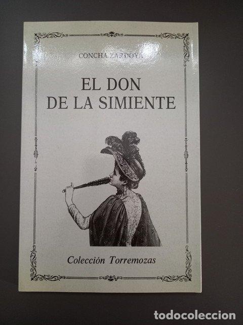 Livres: (Dedicado por el autor) El don de la simiente,- Zardoya, Concha. - Zardoya, Concha.