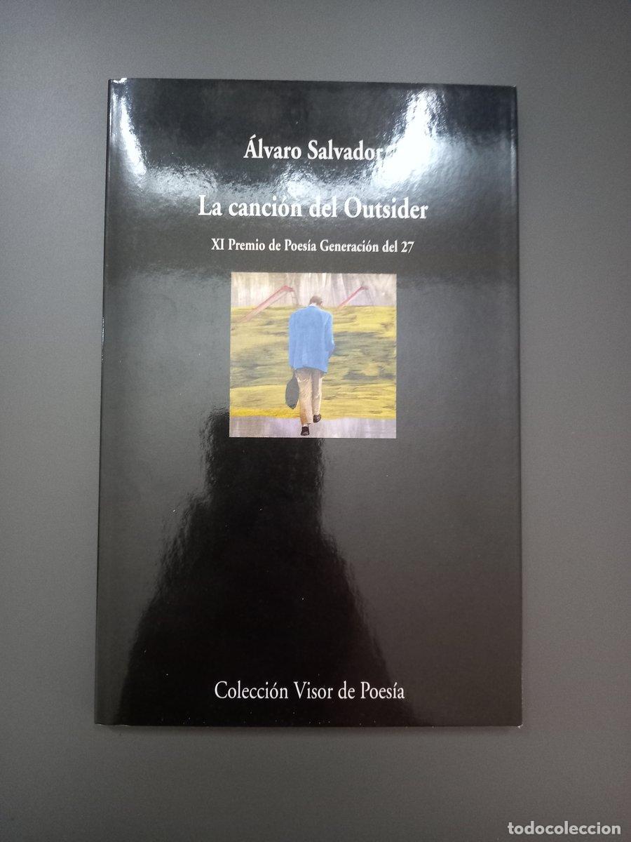 Livres: (Dedicado por el autor) La canci&oacute;n del Outsider - Salvador, &aacute;lvaro.