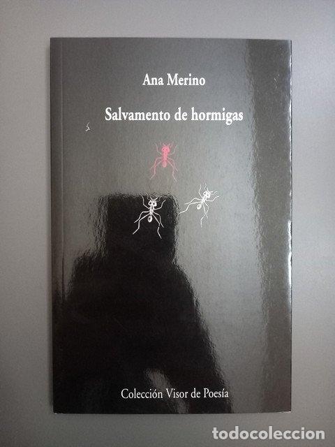 Livres: (Dedicado por el autor) Salvamento de hormigas - Merino, Ana.