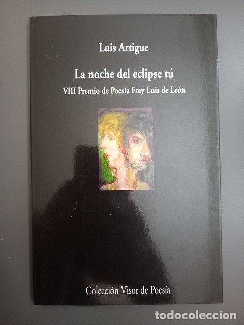 Livres: (Dedicado por el autor) La noche del eclipse t&uacute; - Artigue, Luis.