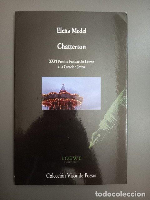 Livres: (Dedicado por el autor) Chatterton - Medel, Elena.