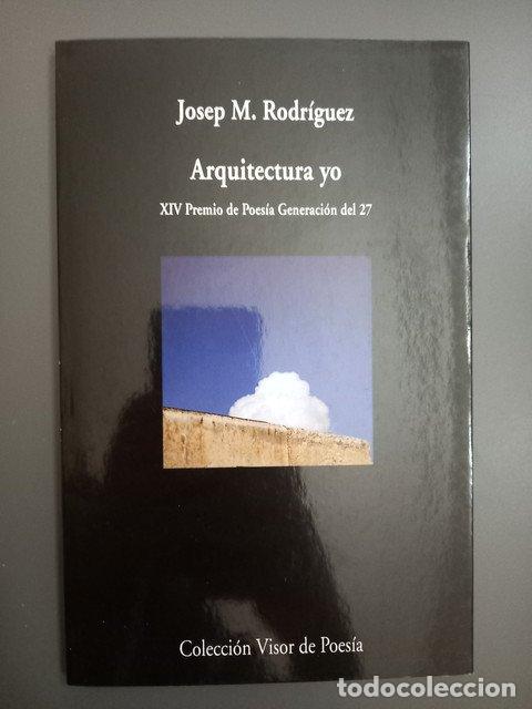 Livres: (Dedicado por el autor) Arquitectura yo - Rodr&iacute;guez, Josep M.