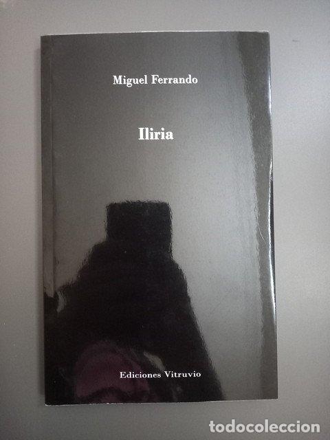Livres: (Dedicado por el autor) Iliria - Ferrando, Miguel.