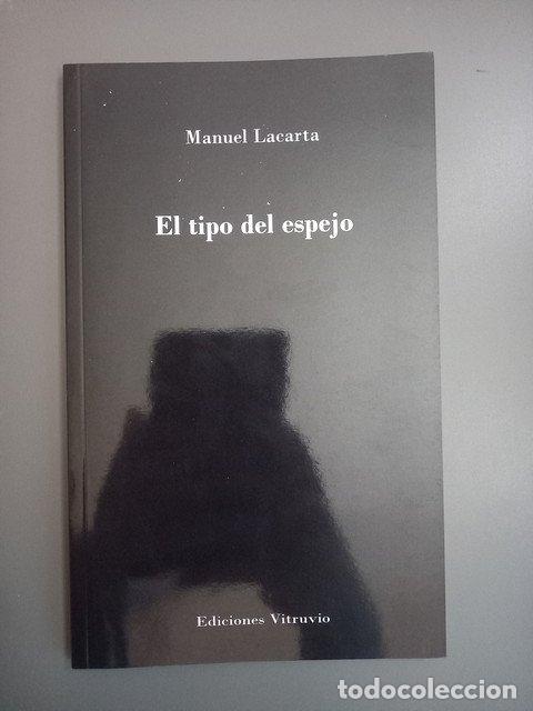 Livres: (Dedicado por el autor) El tiempo del espejo - Lacarta, Manuel.