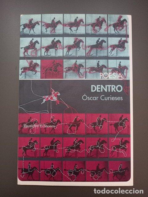 Livres: (Dedicado por el autor) Dentro - Curieses, &oacute;scar.
