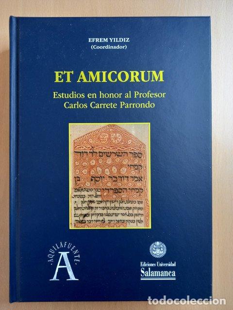 books: Et amicorum. Estudios en honor al Profesor Carlos Carrete Parrondo - Yildiz, Efrem.