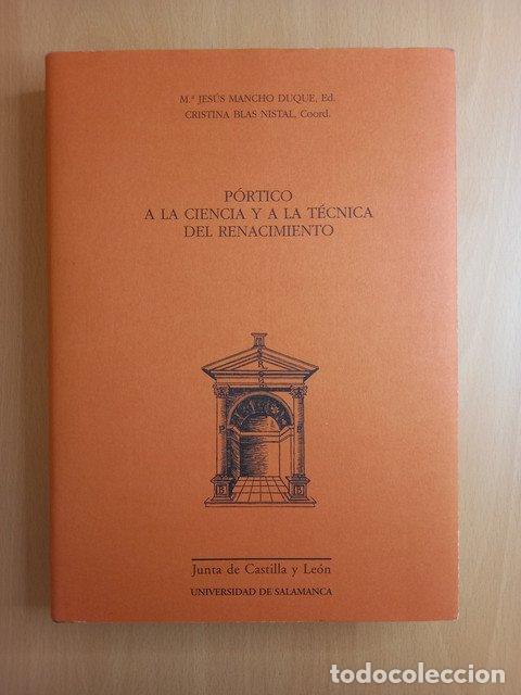 Libros: P&oacute;rtico a la ciencia y a la t&eacute;cnica del renacimiento - Mancho Duque, M&ordf; Jes&uacute;s; Blas Nistal, Cristina