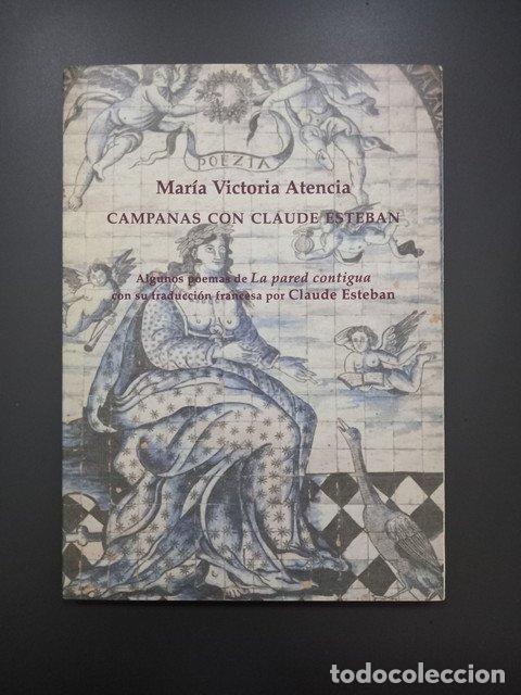 Libros: Campanas con Claude Esteban - Atencia, Mar&iacute;a Victoria.