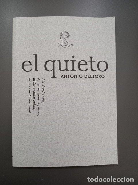 Libros: El quieto - Deltoro, Antonio. - Foto 1