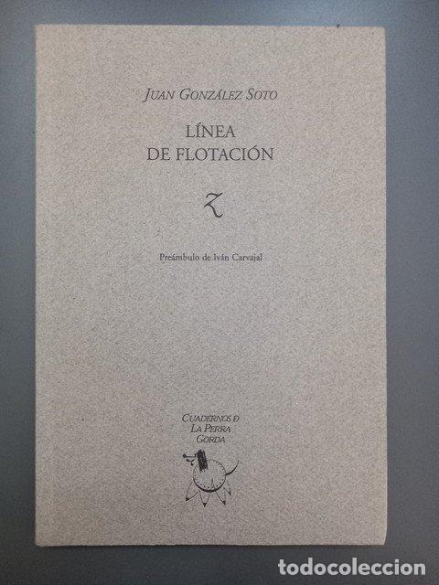 Libros: L&iacute;nea de flotaci&oacute;n - Gonz&aacute;lez Soto, Juan. - Foto 1