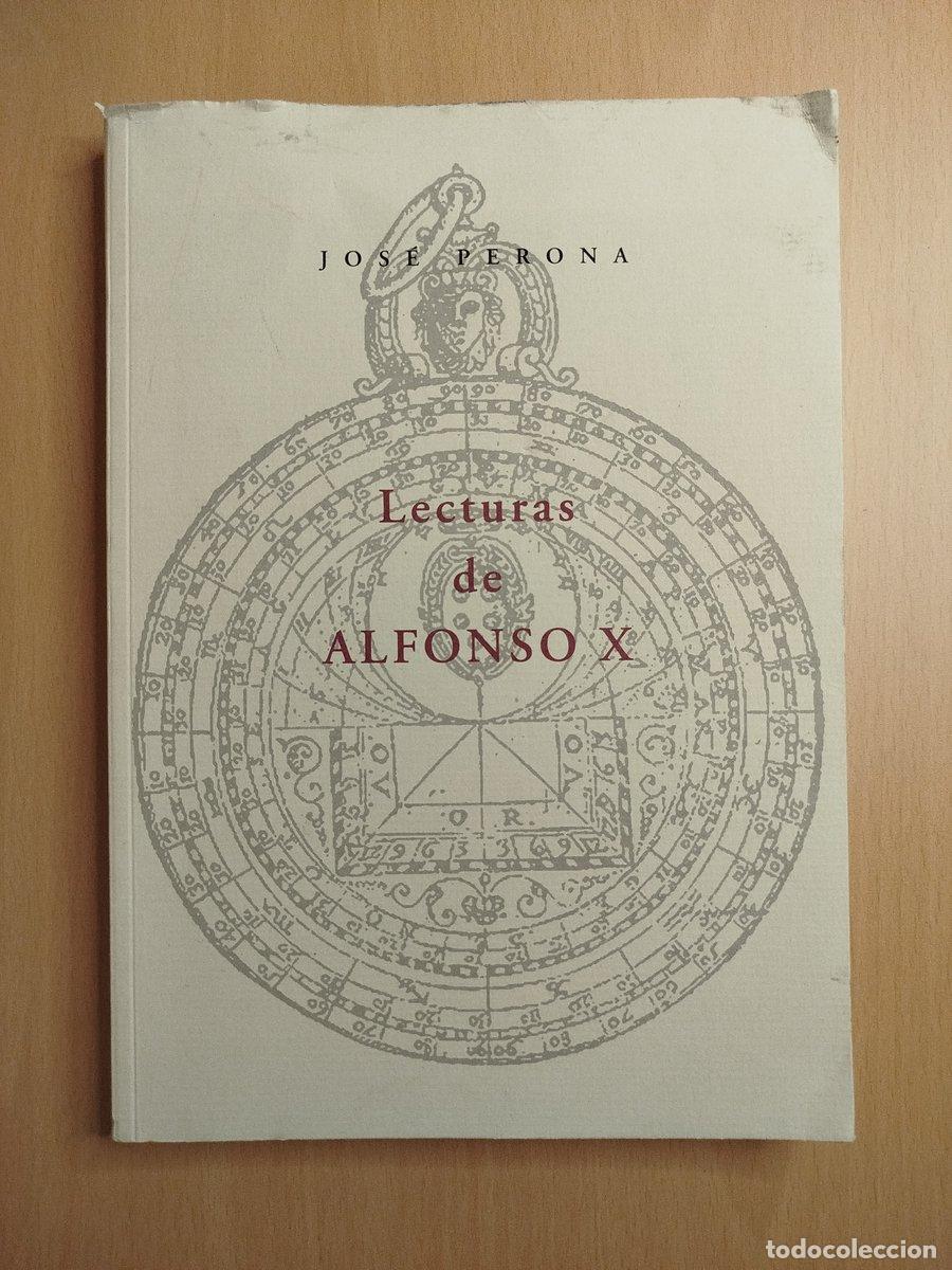 Libros: Lecturas de Alfonso X - Perona, Jos&eacute;. - Foto 1