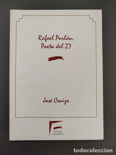 Libri di seconda mano: Rafael Porl&aacute;n, poeta del 27 - Cenizo, Jorge.