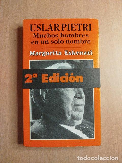 B&uuml;cher: (Dedicado por el autor) Uslar Pietri: Muchos hombres en un solo nombre - Eskenazi, Margarita.