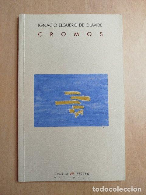 books: (Dedicado por el autor) Cromos - Elguero De Olavide, Ignacio.