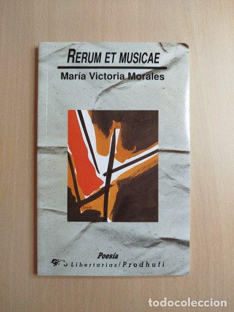 books: (Dedicado por el autor) Rerum et musicae - Morales, Mar&iacute;a Victoria.