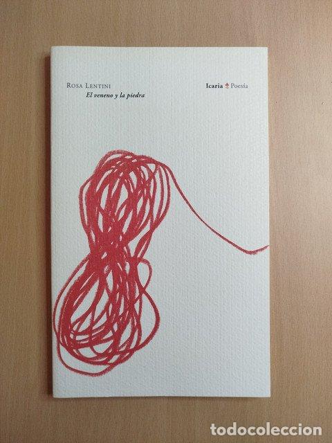 books: (Dedicado por el autor) El veneno y la piedra - Lentini, Rosa.
